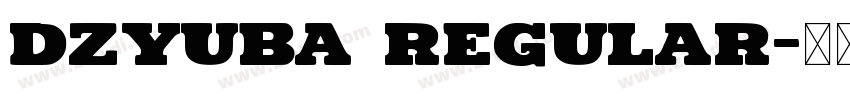 dzyuba regular字体转换